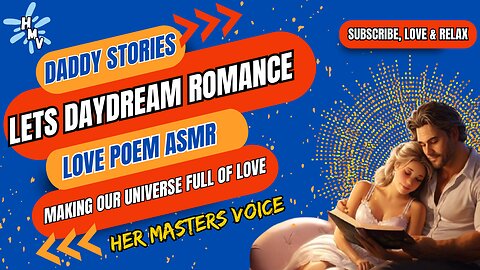 Romantic DADDY ASMR [Soft Spoken] Manifest Love Dreams Baby Girl [Sleep Aid] Love Poetry [M2F