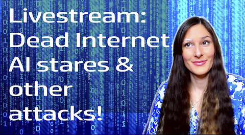 Livestream with an actual soul! The Heaven Psyop, Our Dead Internet & More!