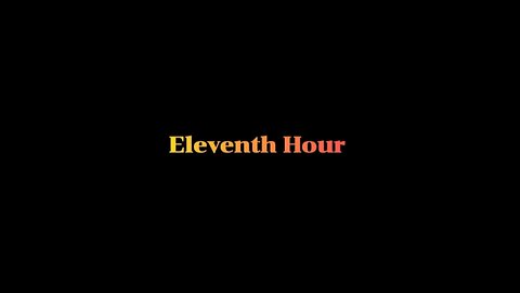 THE ELEVENTH HOUR