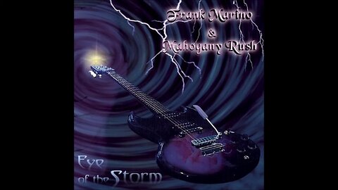 Frank Marino & Mahogany Rush – Eye of the Storm (2001) [Full Album]