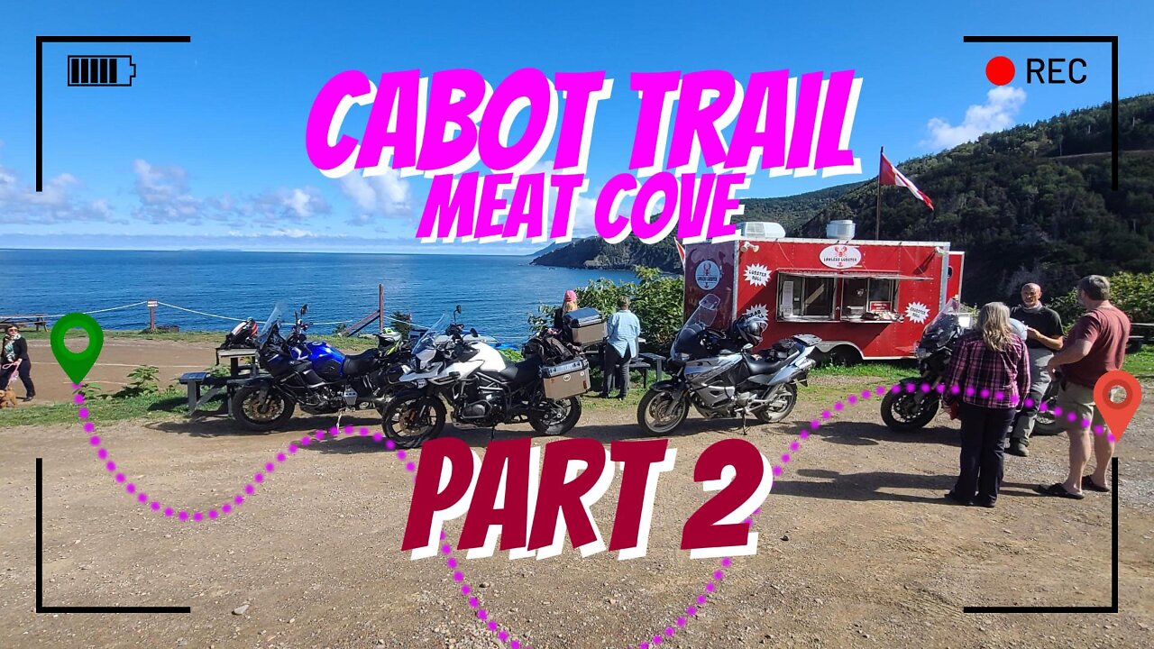 Cabot Trial - Riding the Legend. Part 2 : Neil's Harbor and Meat Cove.