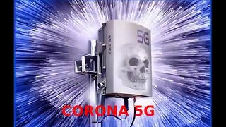 Corona is 5G (5 y/o Video)