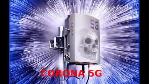 Corona is 5G (5 y/o Video)
