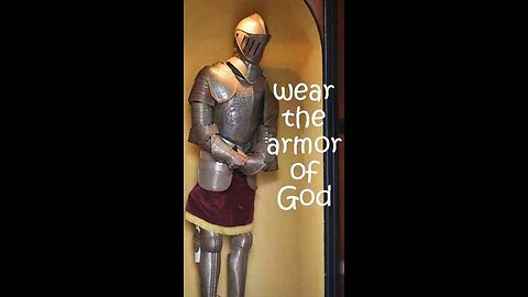 Wear The Armor Of God