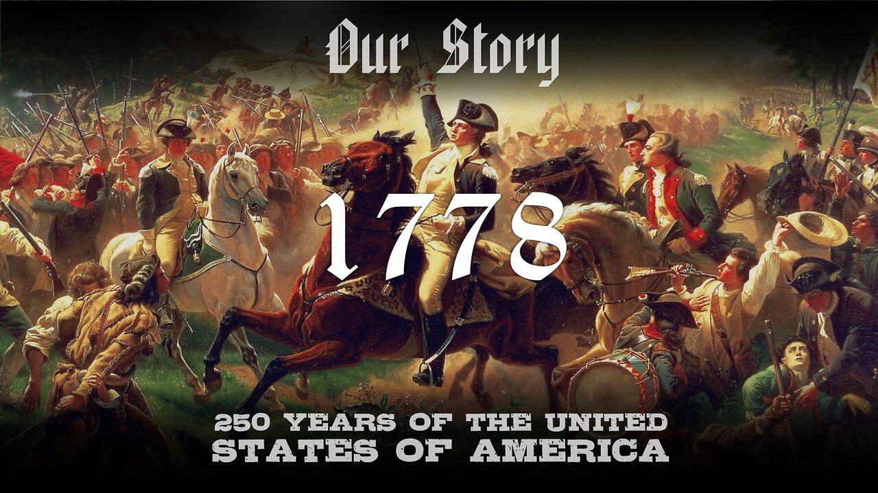 Our Story: 1778 in America