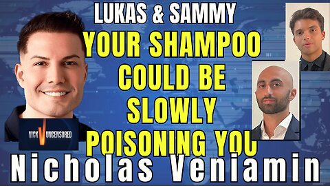 The Hidden Dangers in Your Shampoo | Lukas & Sammy with Nicholas Veniamin