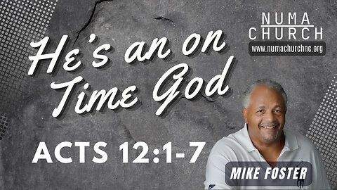 He’s an On Time God by Michael Foster