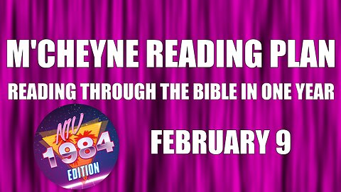 Day 40 - February 9 - Bible in a Year - NIV Edition