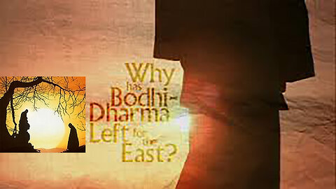 Why Has Bodhidharma Left for the East?