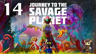 Mission Accomplished! - Journey to the Savage Planet BLIND [14]