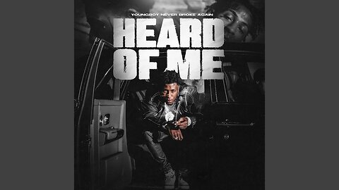 NBA Youngboy - Heard Of Me