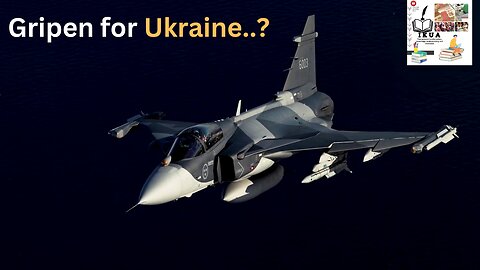 Ukraine needs Gripen Fighter Jet....?