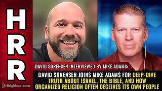 David Sorensen joins Mike Adams for deep-dive TRUTH about Israel, the Bible