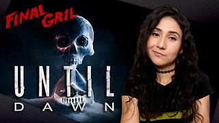 🎉 Birthday Stream 💞Until Dawn: Final Gril💞