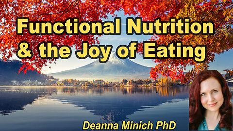 Functional Nutrition and the Joy of Eating