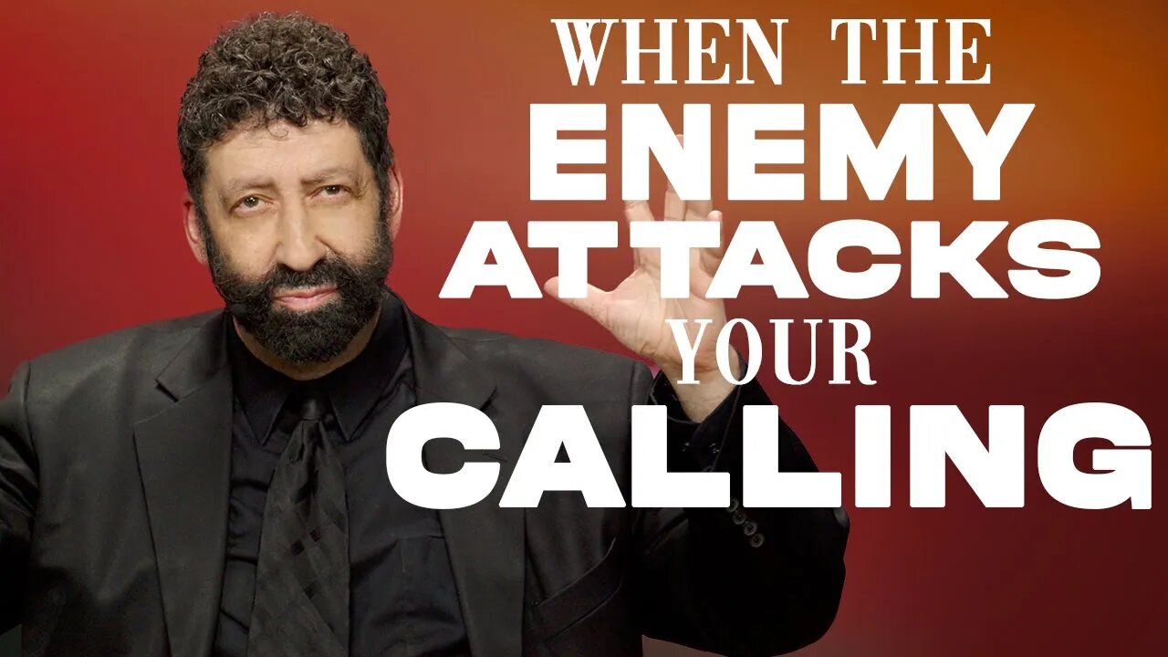 When The Enemy Attacks Your Calling & What To Do About It | Jonathan Cahn Sermon