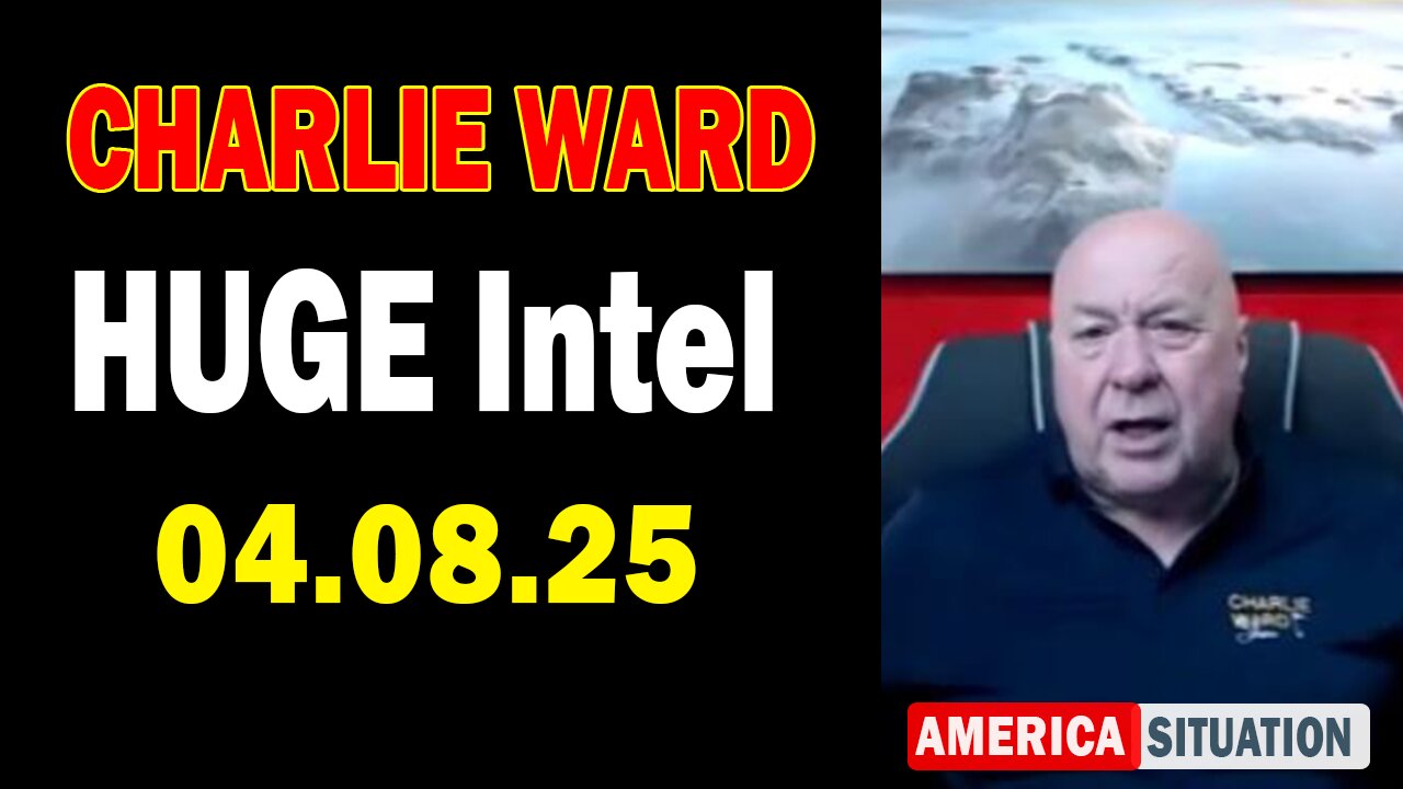Charlie Ward HUGE Intel Apr 8: "Charlie Ward Daily News With Paul Brooker & Warren Thornton"