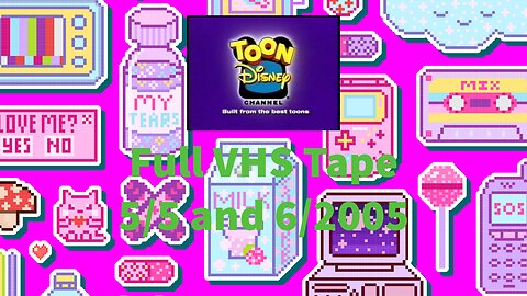 Toon Disney Full VHS Tape - 5/5 thru 6/2005