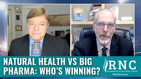 Natural Health vs Big Pharma: Who’s Winning? (Ringside Politics/Jeff Crouere w/John Richardson, Jr.)