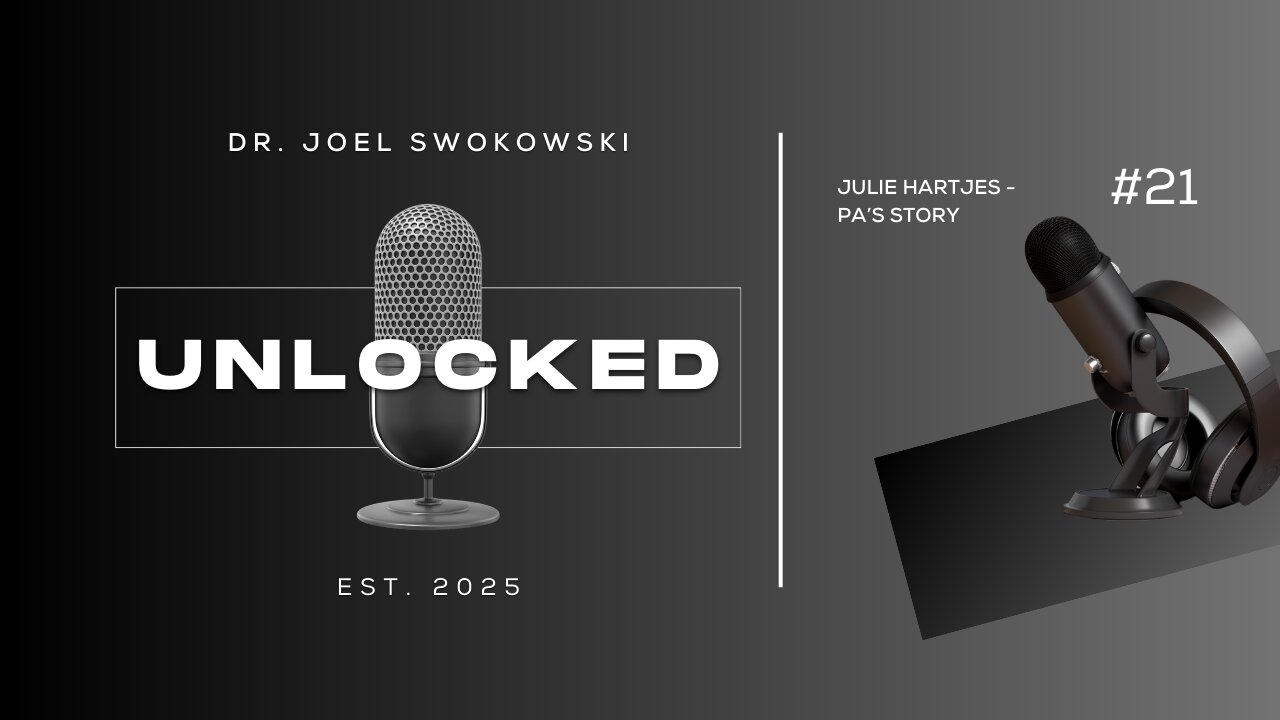 Unlocked #21 - Julie Hartjes - Pa's Story
