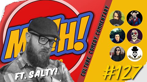 The MWH Project Reboot - Ep. #127 feat. Salty!