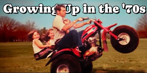 If You Grew Up in the 1970s, You Remember...