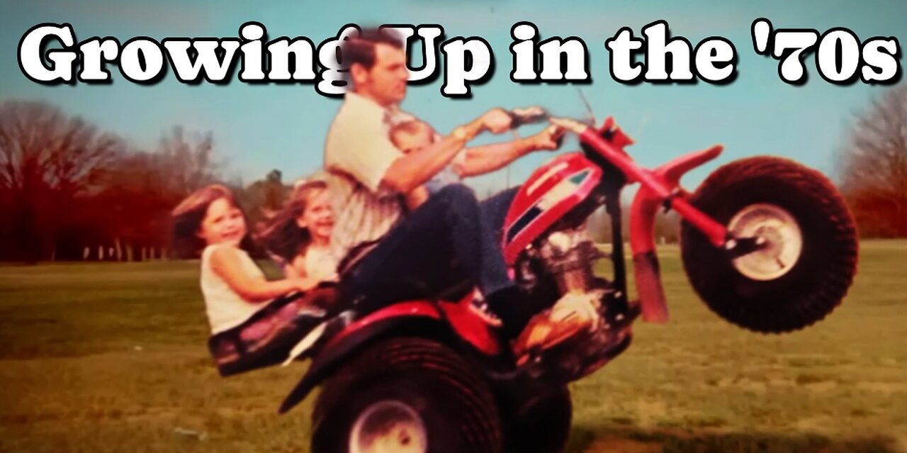 If You Grew Up in the 1970s, You Remember...