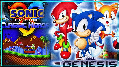 Sonic Classic Heroes -SEGA GENESIS - Team Sonic-ROMHACKS SPEED RUN