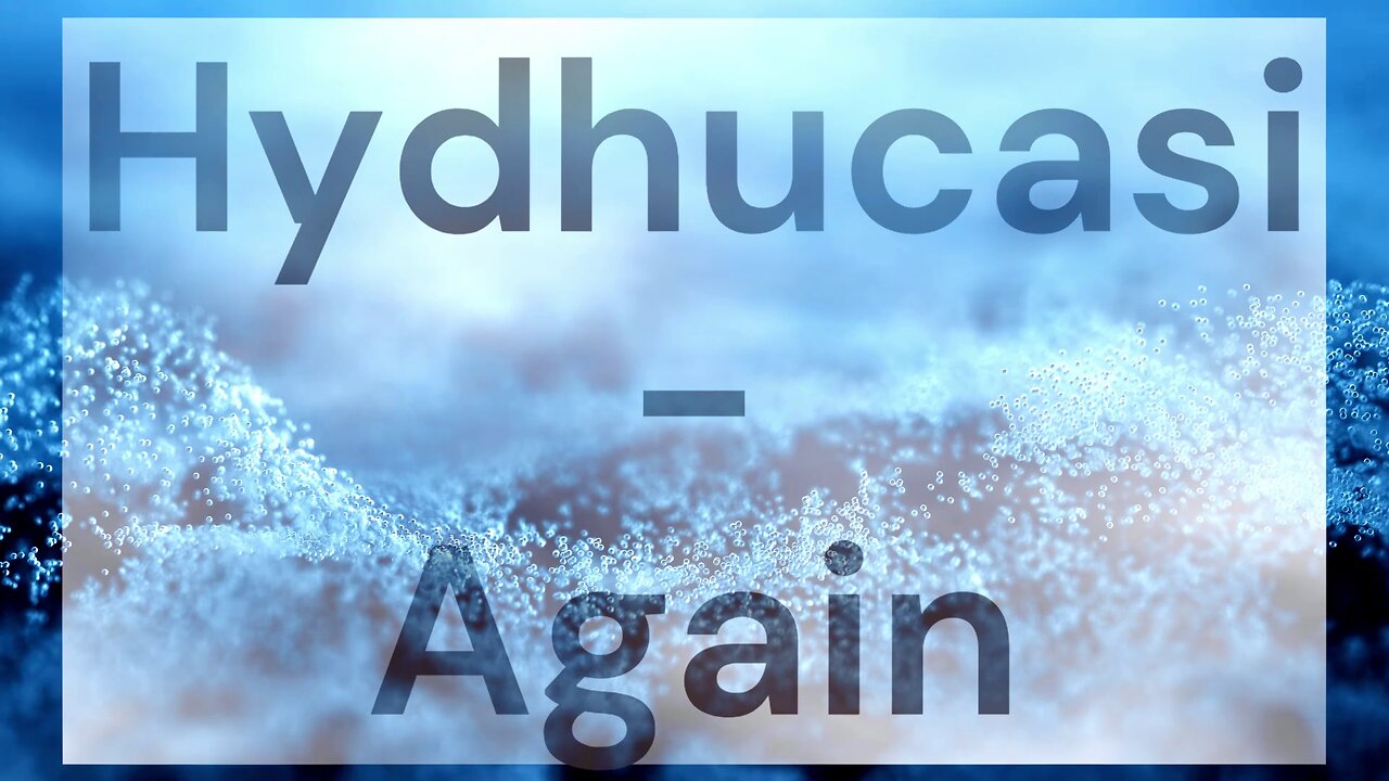 Hydhucasi - Again [Royalty-Free]