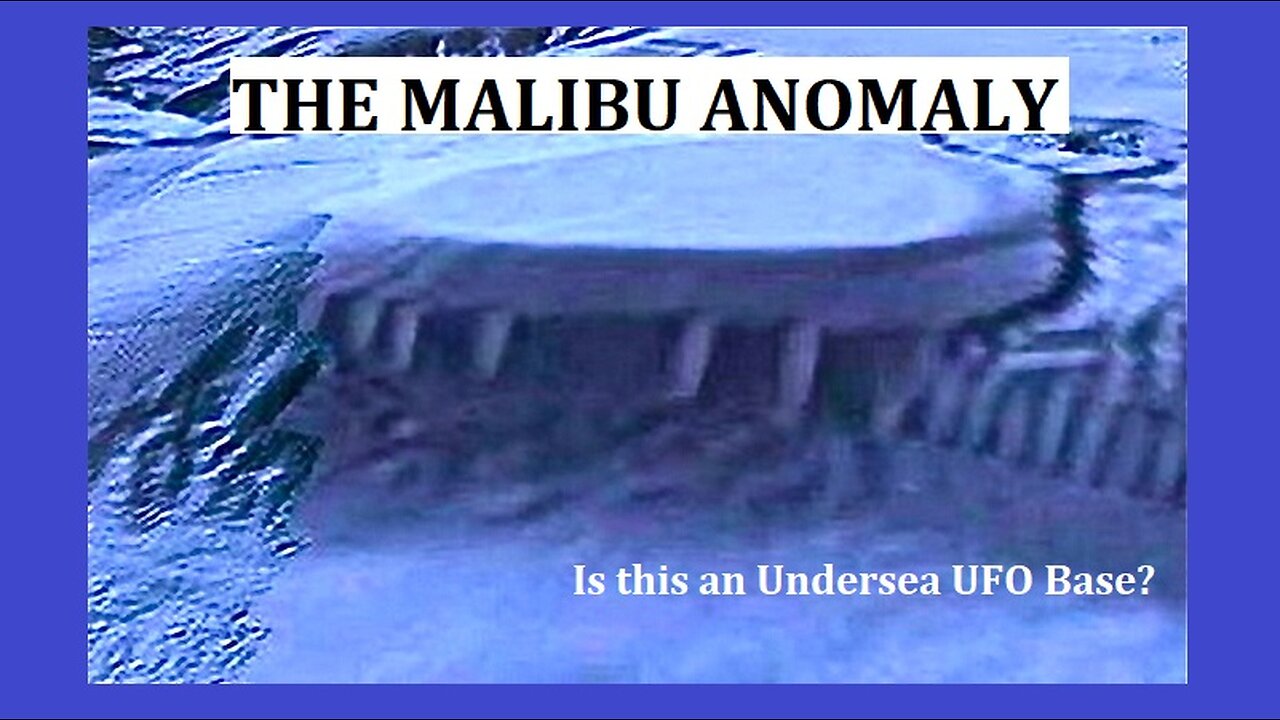 THE MALIBU ANOMALY
