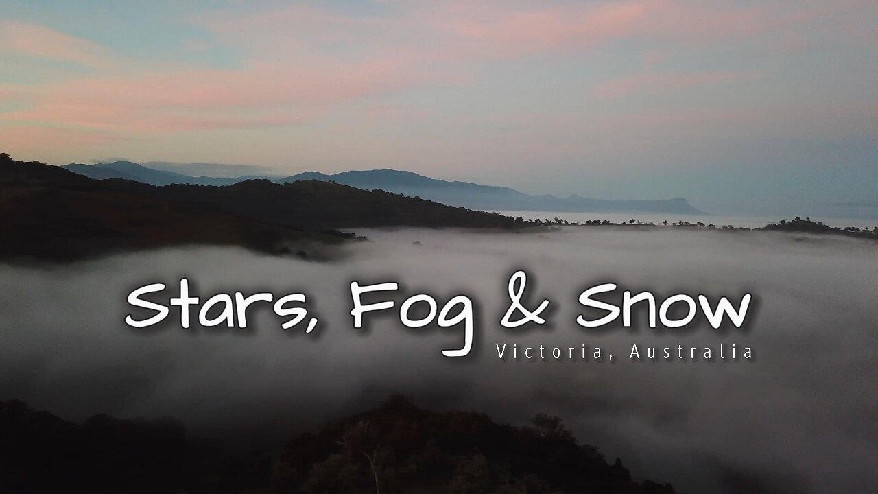 Stars, Fog & Snow - Victoria, Australia