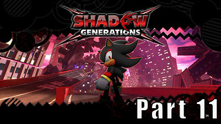 Let's Play, Sonic x Shadow Generations, Part 11, The Bio Lizard, Kingdom Valley