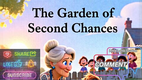 The Garden of Second Chances — Christian Children’s Story on Forgiveness & God’s Grace