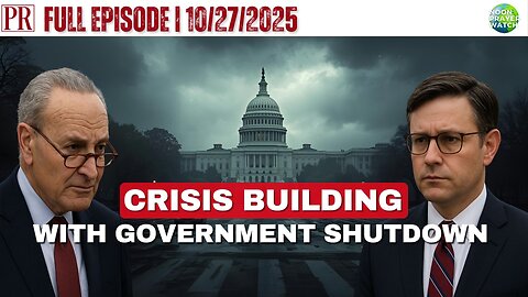 🔴 Crisis Building With The Shutdown | The Pipeline Report 10/27/2025