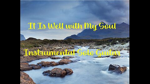 It Is Well with My Soul Instrumental Solo Guitar