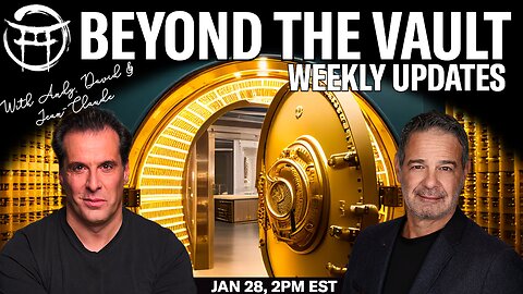 🏦 BEYOND THE VAULT WITH ANDY & JEAN-CLAUDE - JAN 28, 2026