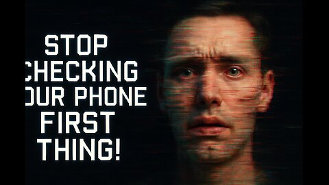 The Shocking Reason You Should Avoid Your Phone in the AM
