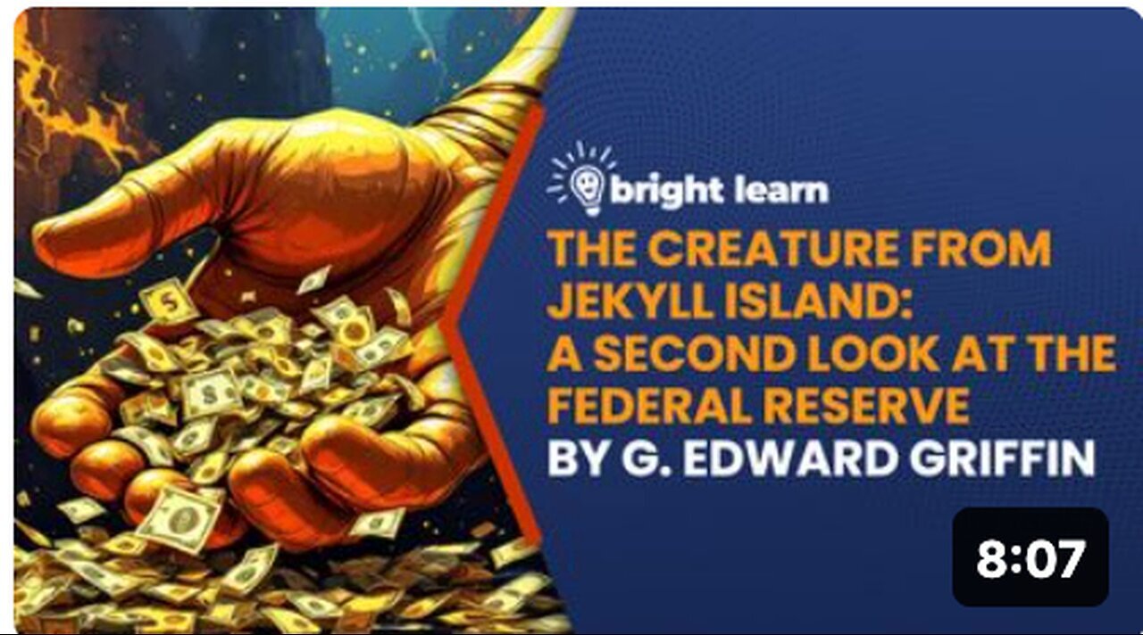"Unraveling Financial Mysteries with 'The Creature from Jekyll Island' on BrightLearn"