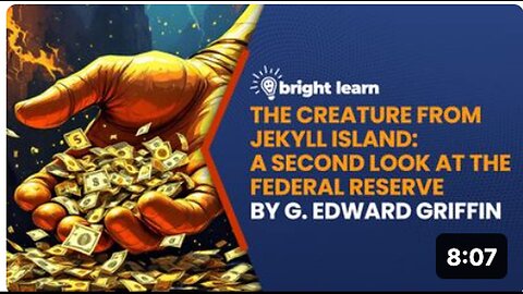 "Unraveling Financial Mysteries with 'The Creature from Jekyll Island' on BrightLearn"