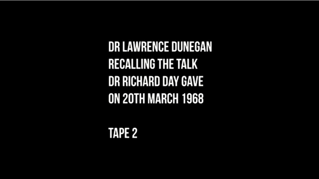 The Richard Day Tapes 02 | Dr Lawrence Dunegan