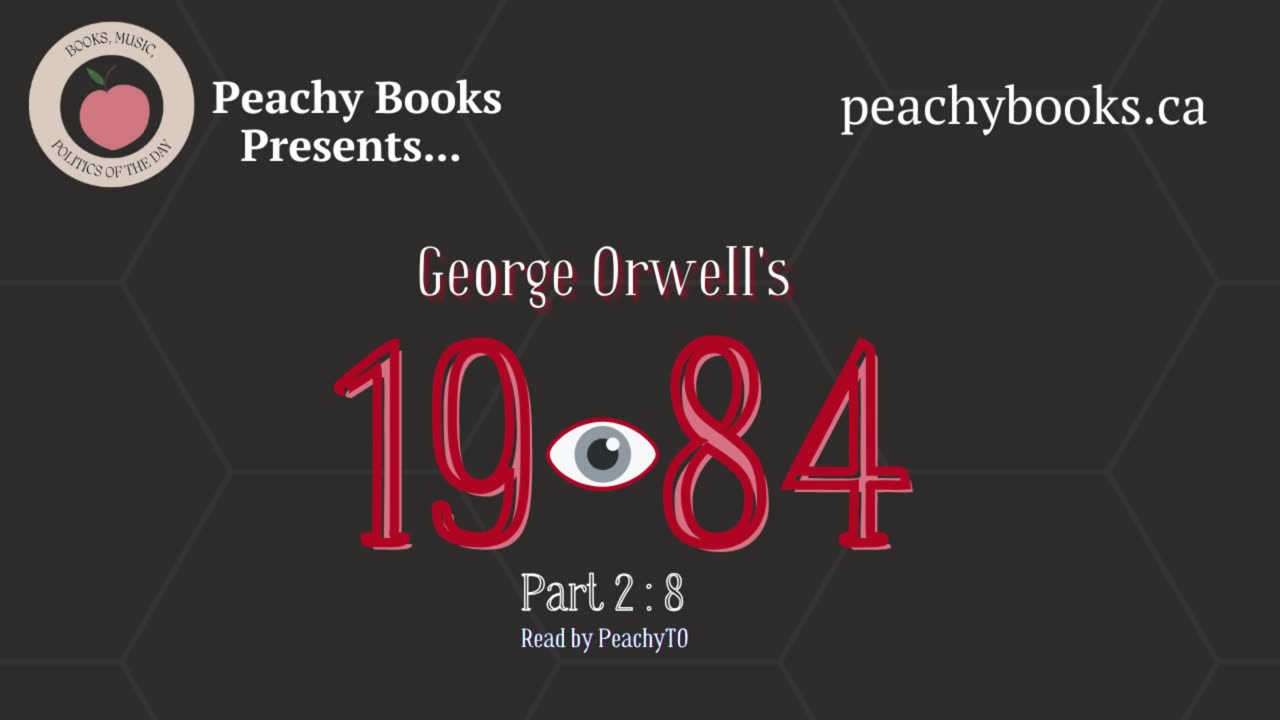 1984 by George Orwell - Part 2, Chapter 8