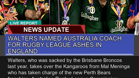Walters Named Australia Coach for Rugby League Ash