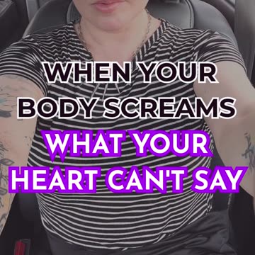 When Your Body Screams What Your Heart Can't Say - the nervous system and body connection