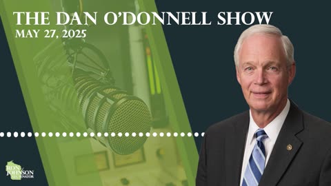 Sen Johnson on The Dan O'Donnell Show 5.27.25