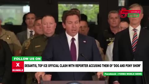 Reporter accuses Gov Desantis and ICE of Dog and Pony show and instantly regrets