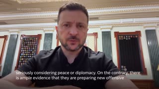 Ukraine's Zelenskyy says 'Russia is counting on a prolonged war'
