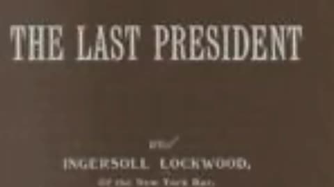 The Last President