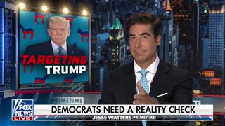 Watters: Democrats Need A Reality Check