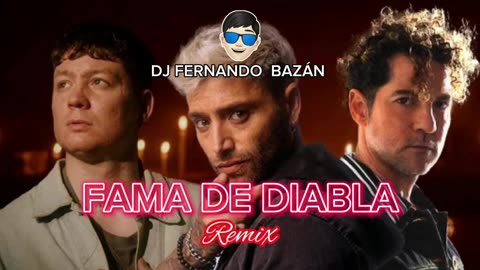 FAMA DE DIABLA ✘ REMIX ✘ DJ FERNANDO BAZÁN