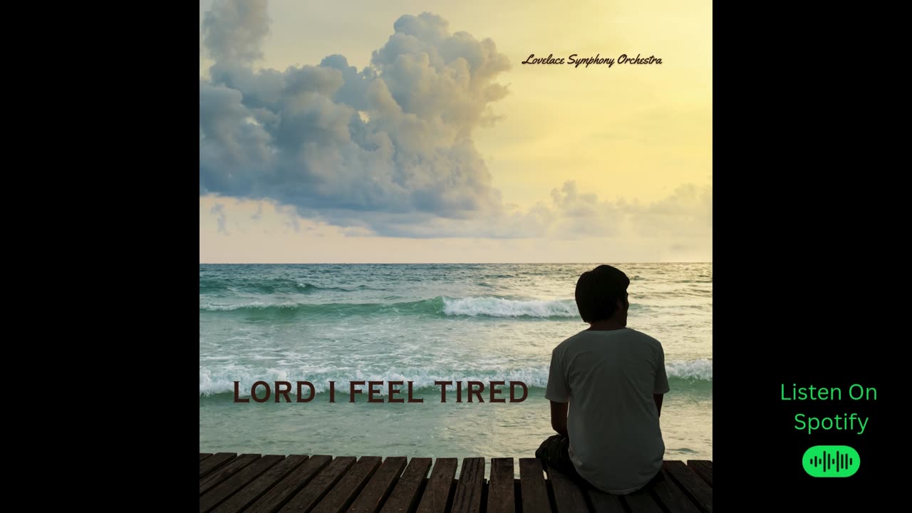 Lord I Feel Tired
